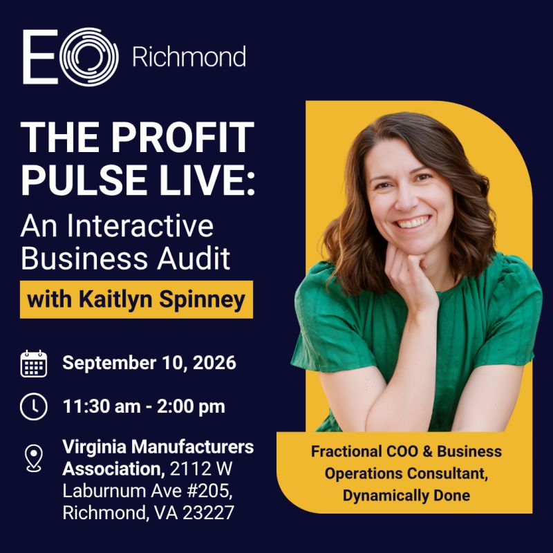 EO Richmond event graphic for "The Profit Pulse Live: An Interactive Business Audit with Kaitlyn Spinney," held September 10, 2026 at the Virginia Manufacturers Association in Richmond, VA